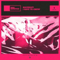 MACROLEV – I Have to Know (Extended Mix)