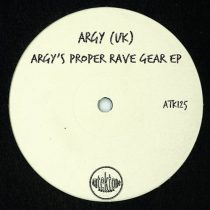 Argy (UK) – Argy’s Proper Rave Gear – EP