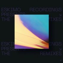 VA – Eskimo Recordings presents The Remixes – Chapter III