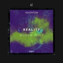 Novem Vivit – Reality