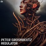 Peter Groskreutz – Regulator