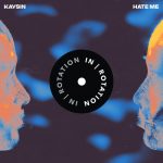 Kaysin – Hate Me