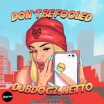 Dubdogz – Don’t Be Fooled