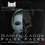 Daniel Ladox – False Faces
