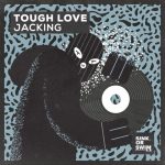 Tough Love – Jacking (Extended Mix)