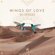 DJ Sergee, Cafe De Anatolia, Gamze Yilmaz Ates – Wings of Love