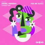 Angel Heredia – CONNECTING