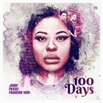 Paxxo, Francine Môh, JAMM’ – 100 Days