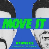Dillon Francis, Valentino Khan – Move It (Remixes)