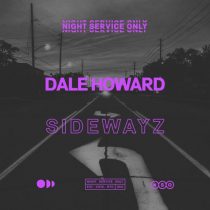 Dale Howard – Sidewayz
