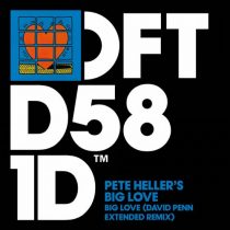 Pete Heller’s Big Love – Big Love – David Penn Extended Remix