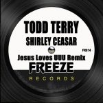 Todd Terry, Shirley Caesar – Jesus Loves UUU (Remix)