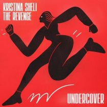 The Revenge, Kristina Sheli – Undercover