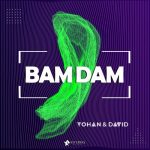 Yohan & David – Bam Dam