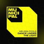 Melissa Pools – Dance Under The Light