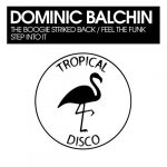 Dominic Balchin – The Boogie Striked Back