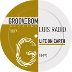 Luis Radio – Life On Earth