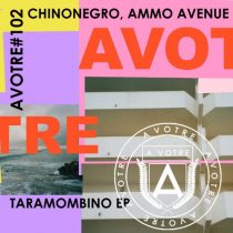Ammo Avenue, Chinonegro – Taramombino EP