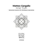 Matteo Gargallo – Inner Truth (Remixed)