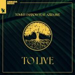 Tommy Farrow, Aziza Jaye – To Live