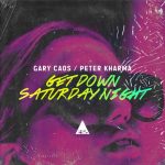 Gary Caos, Peter Kharma – Get Down Saturday Night