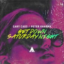 Gary Caos, Peter Kharma – Get Down Saturday Night