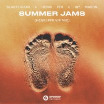 Blasterjaxx, Henri Pfr, Jay Mason – Summer Jams (Henri PFR Extended VIP Mix)