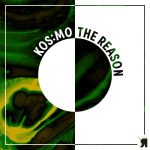 Kos:mo – The Reason