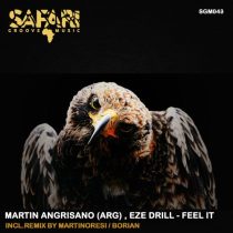 Eze Drill, Martin Angrisano (ARG) – Feel It