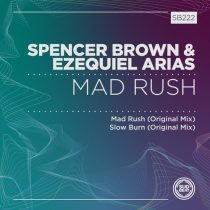 Ezequiel Arias, Spencer Brown – Mad Rush