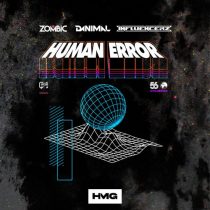 Zombic, Danimal, Influencerz – Human Error (Extended Mix)