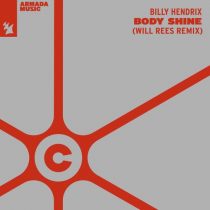 Billy Hendrix – Body Shine – Will Rees Remix