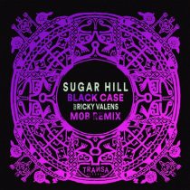Sugar Hill, M0B, Ricky Valens – Black case feat. Ricky Valens (M0B Remix)