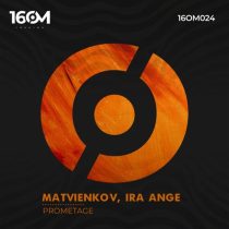 Ira Ange, Matvienkov – Prometage