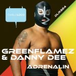 Danny Dee, GreenFlamez – Adrenalin