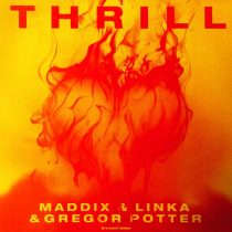 Gregor Potter, Linka, Maddix – Thrill