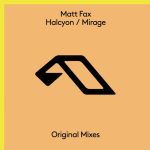 Matt Fax – Halcyon / Mirage