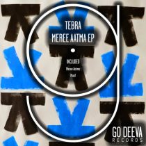 Tebra – Meree Aatma Ep