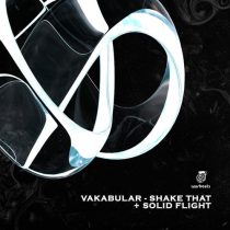 Vakabular – Shake That + Solid Flight