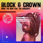 Block & Crown – Rock The Boat Feat. The Soulboyz