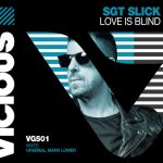 Sgt Slick – Love Is Blind