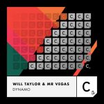 Mr. Vegas, Will Taylor (UK) – Dynamo (Will Taylor Club Mix)