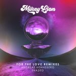 Mikey Lion – For the Love Remixes, Pt. 2