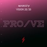 Marco V, Vision 20/20 – PRO/VE