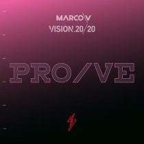 Marco V, Vision 20/20 – PRO/VE