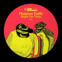 Phantom Traffic, Club Nowadays – Right On Time (Club Nowadays, Vol. 2)