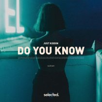 Just Kiddin – Do You Know