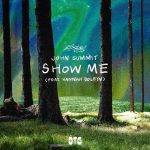 John Summit, Hannah Boleyn – Show Me – Extended Mix