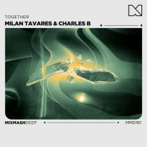 Charles B, Milan Tavares – Together (Extended Mix)