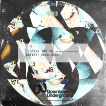 Lexa Hill – See Ya (Re-Work Mix)